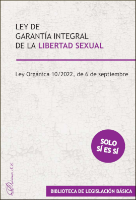 Ley de garantía integral de la libertad sexual solo sí es sí