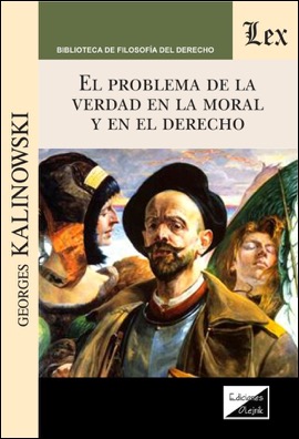El problema de la verdad en la moral y en el derecho