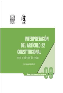 Interpretación del artículo 22 constitucional sobre la extinción de dominio