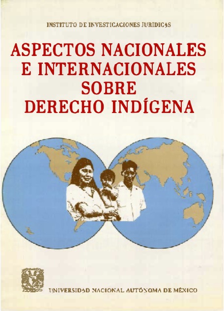 Aspectos nacionales e internacionales sobre derecho indígena