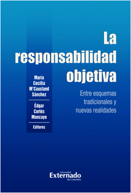 La responsabilidad objetiva. Entre esquemas tradicionales y nuevas realidades