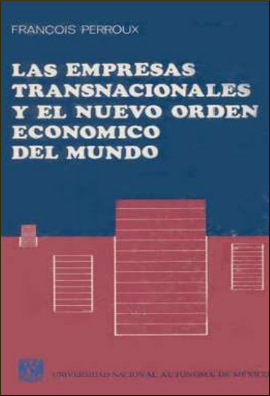 Las empresas transnacionales y el nuevo orden económico del mundo