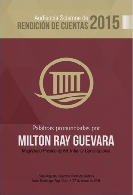 Audiencia solemne de rendición de cuentas 2015: palabras pronunciadas por Milton Ray Guevara