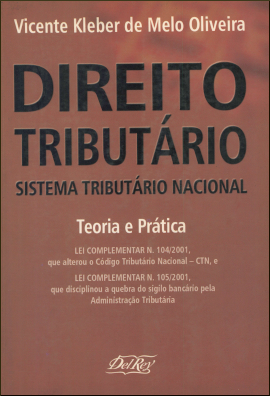 Direito Tributário. Sistema Tributário Nacional - Teoria e Prática
